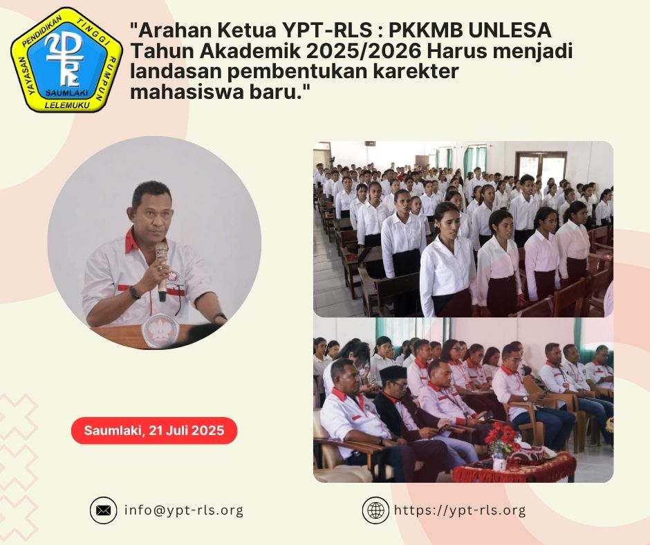 Arahan Ketua YPT-RLS : PKKMB UNLESA Tahun Akademik 2025/2026  Harus Menjadi Landasan Pembentukan Karakter Mahasiswa Baru